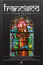Francisco, O Grande Yogi De Assis