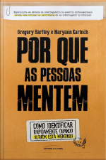 Por Que As Pessoas Mentem