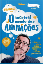 O Incrível Mundo Das Animações