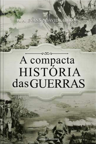 A Compacta História Das Guerras