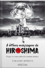 A Última Mensagem De Hiroshima