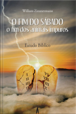 O Fim Do Sábado - O Fim Dos Animais Impuros: Estudo Bíblico