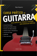 Curso Prático De Guitarra Vol.2