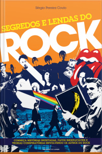 Segredos E Lendas Do Rock