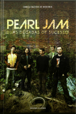 Pearl Jam: Duas Décadas De Sucesso