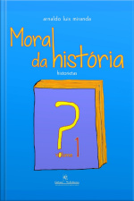 Moral Da História? Volume 1: Historietas