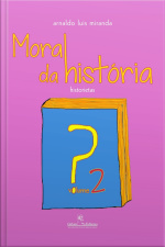 Moral Da História? Volume 2: Historietas