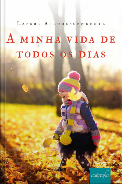 A Minha Vida De Todos Os Dias