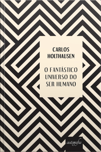 O Fantástico Universo Do Ser Humano