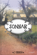 Um Lugar Para Sonhar E Outras Crônicas