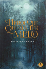 O Herói Que Queria Ter Medo