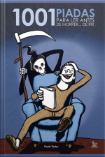 1001 Piadas Para Ler Antes De Morrer... De Rir