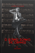 O Último Sonho De Orpheu