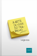 A Arte De Viver Do Trabalho