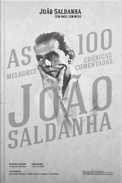 As 100 Melhores Crônicas Comentadas De João Saldanha