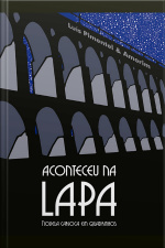 Aconteceu Na Lapa: Novela Carioca Em Quadrinhos