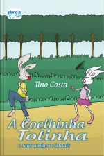 A Coelhinha Tolinha E Seus Amigos Virtuais