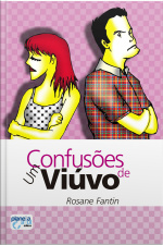 Confusões De Um Viúvo