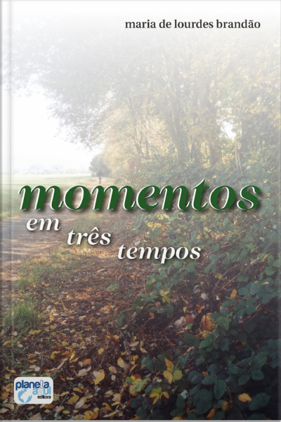 Momentos Em Três Tempos