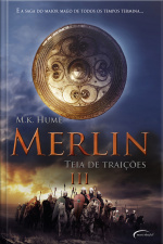 Merlin Iii - Teia De Traições
