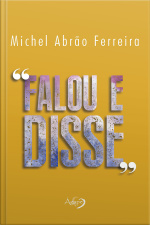 Falou E Disse