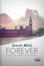 Forever: Desejos Sem Fronteiras