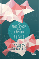 Da Eloquência Das Lápides E Outros Poemas