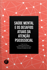 Saúde Mental E Os Desafios Atuais Da Atenção Psicossocial