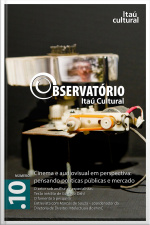 Revista Observatório Itaú Cultural - N. 10: Cinema E Audiovisual Em Perspectiva: Pensando Políticas Públicas E Mercado