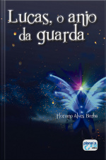 Lucas, O Anjo Da Guarda