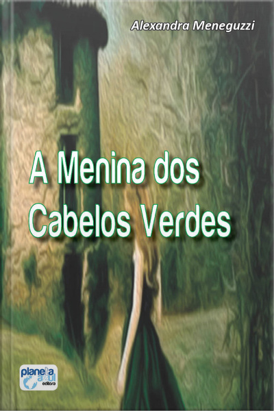 A Menina Dos Cabelos Verdes