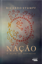 Nação - A Flor Do Espírito