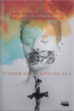 O Amor Nos Tempos Do Ai-5