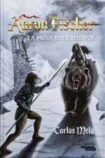 Aaron Fischer - E A Prova Dos Elementos