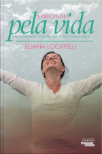 A Decisão Pela Vida - Não Se Sentir Doente Faz Toda A Diferença