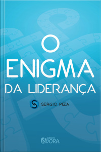 O Enigma Da Liderança – Edição Completa