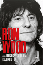 Ron Wood: A Autobiografia De Um Rolling Stone
