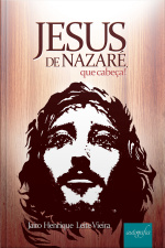 Jesus De Nazaré, Que Cabeça!