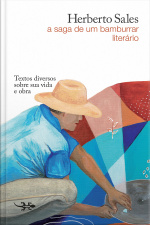 Herberto Sales: A Saga De Um Bamburrar Literário