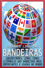 O Grande Livro Das Bandeiras Edição 1