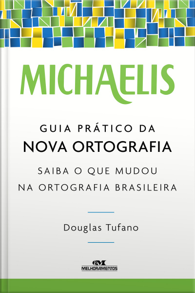 Michaelis Guia Prático Da Nova Ortografia