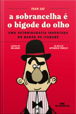 A Sobrancelha É O Bigode Do Olho