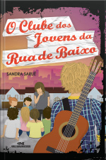 O Clube Dos Jovens Da Rua De Baixo