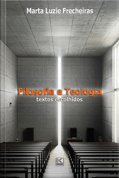 Filosofia E Teologia: Textos Escolhidos