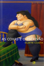 As Coxas E O Escrivão