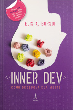 Inner Dev: Como Desbugar Sua Mente