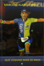 Que Venham Mais 50 Anos: Como E Porque Me Tornei Um Atleta De Longa Distância