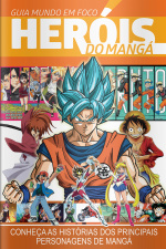 Guia Mundo Em Foco Edição 10 (heróis Mangá)