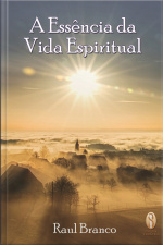 A Essência da Vida Espiritual