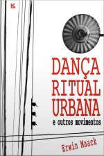 Dança Ritual Urbana E Outros Movimentos